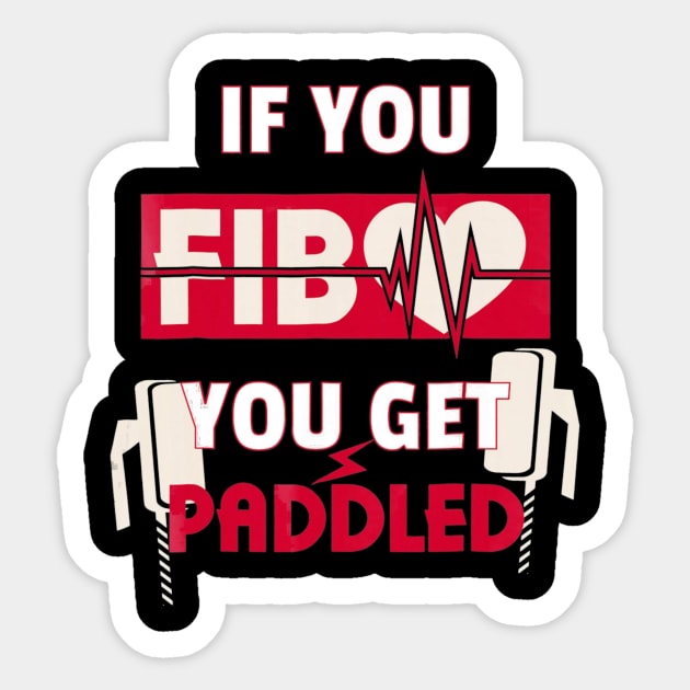 Funny Nurse Cardiac T Shirt ER ICU Doctor Paramedic Fib Sticker by MarrinerAlex